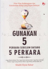 Image of Gunakan 5 perkara sebelum datang 5 perkara