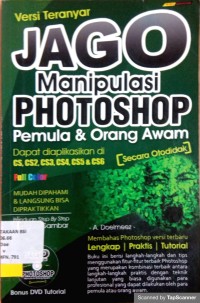 Image of Jago manipulasi photoshop : pemula dan orang awam