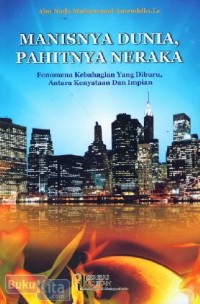 Image of Manisnya Dunia. Pahitnya Neraka