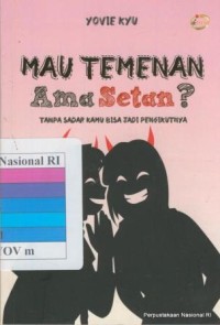Image of Mau temenan ama setan? / tanpa sadar bisa jadi pengikutnya