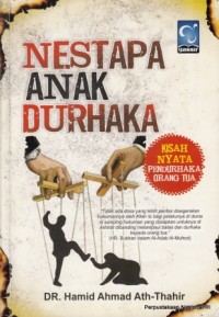 Image of Nestapa anak durhaka : kisah nyata pendurhaka orang tua