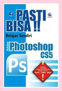 Image of Pasti Bisa Belajar Sendiri Adobe Photoshop CS5