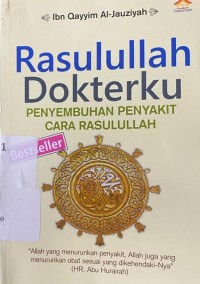 Image of Rasulullah dokterku : penyembuhan penyakit cara Rasulullah