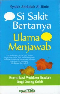 Image of Si Sakit Bertanya Ulama Menjawab
