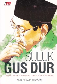 Image of Suluk Gus Dur : bilik-bilik spiritual sang guru bangsa